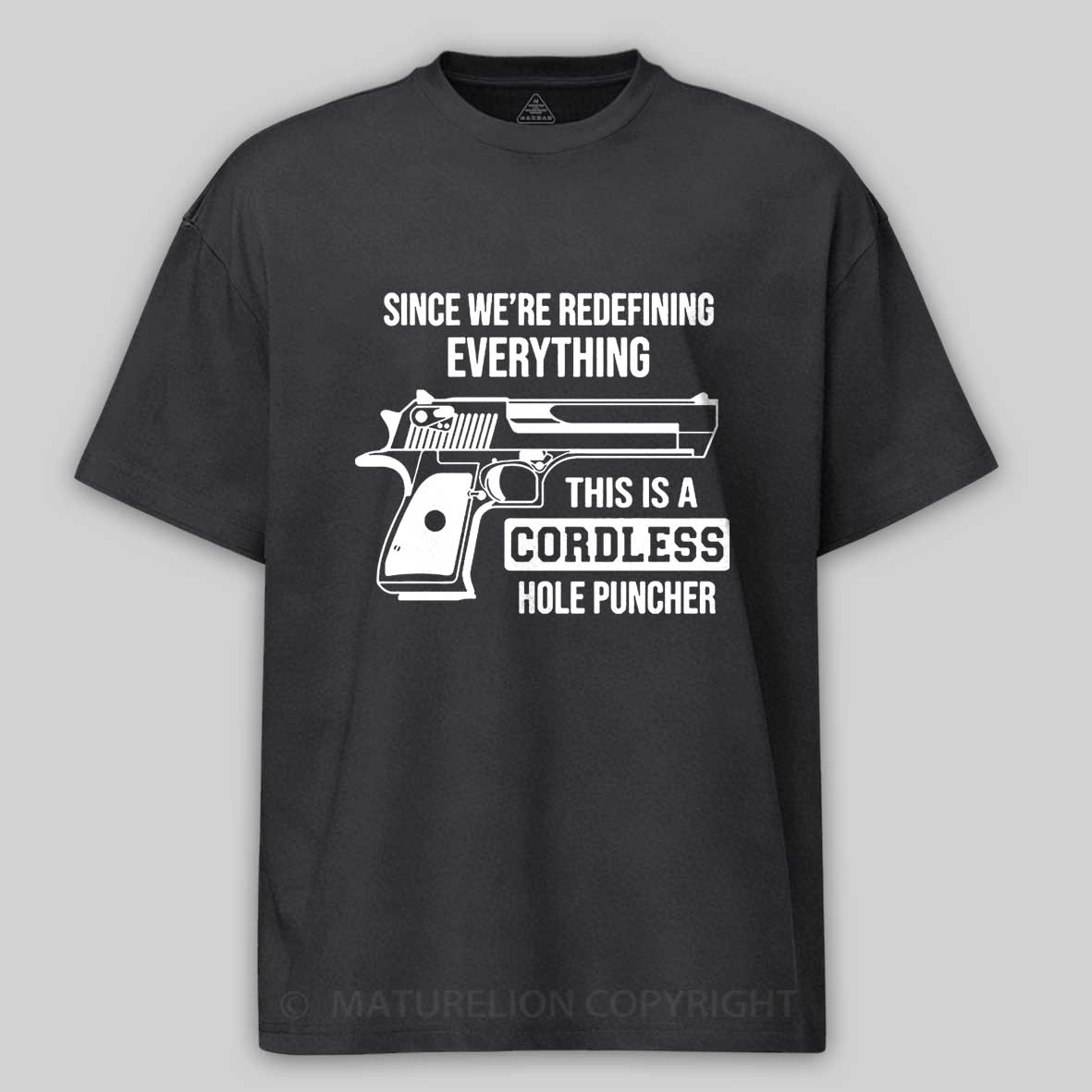 Maturelion Men's T-Shirt Since We’re Redefining Everything Cotton T-Shirt