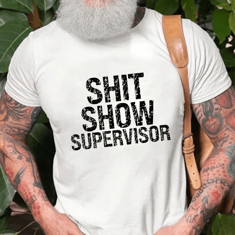 Maturelion Sh*t Show Supervisor Cotton T-shirt 