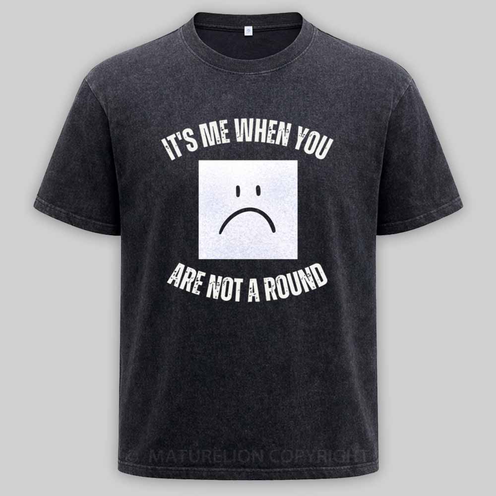 Maturelion I'm a Square When You Are Not A round Washed T-shirt
