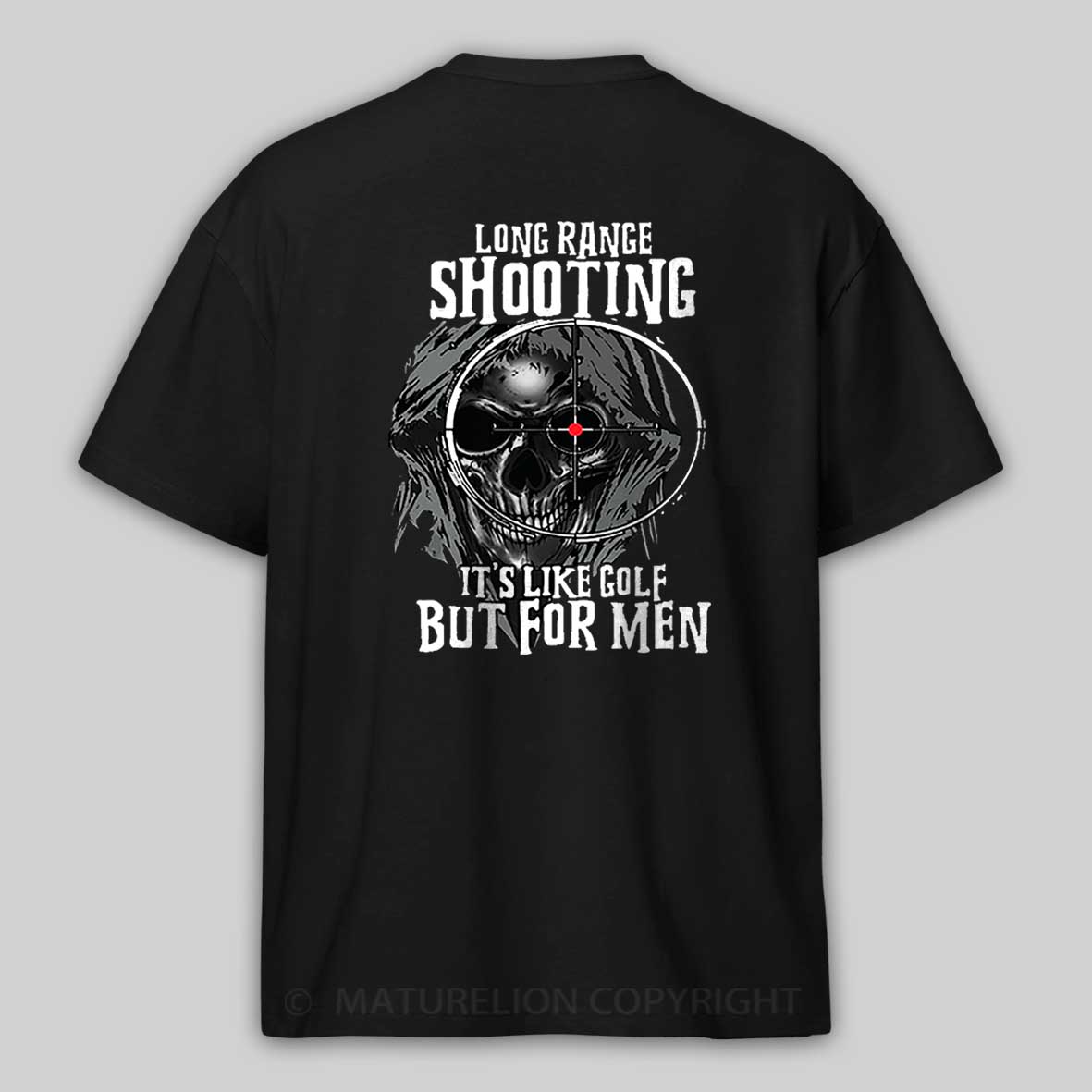 Long Range Shooting It's Like Golf But For Men Cotton T-shirt