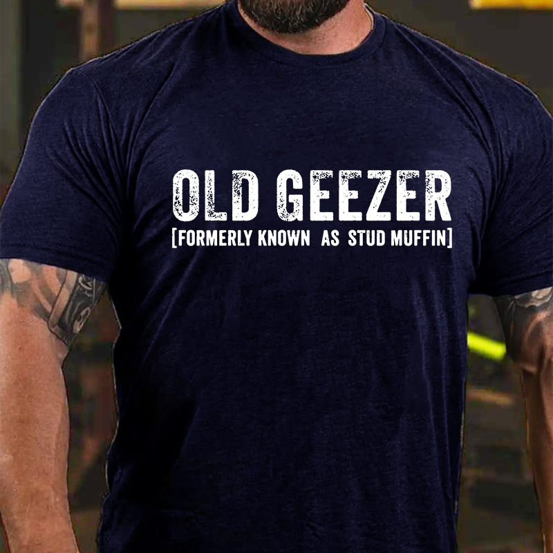 Old Geezer Formerly Known As Stud Muffin Cotton T-shirt-Maturelion
