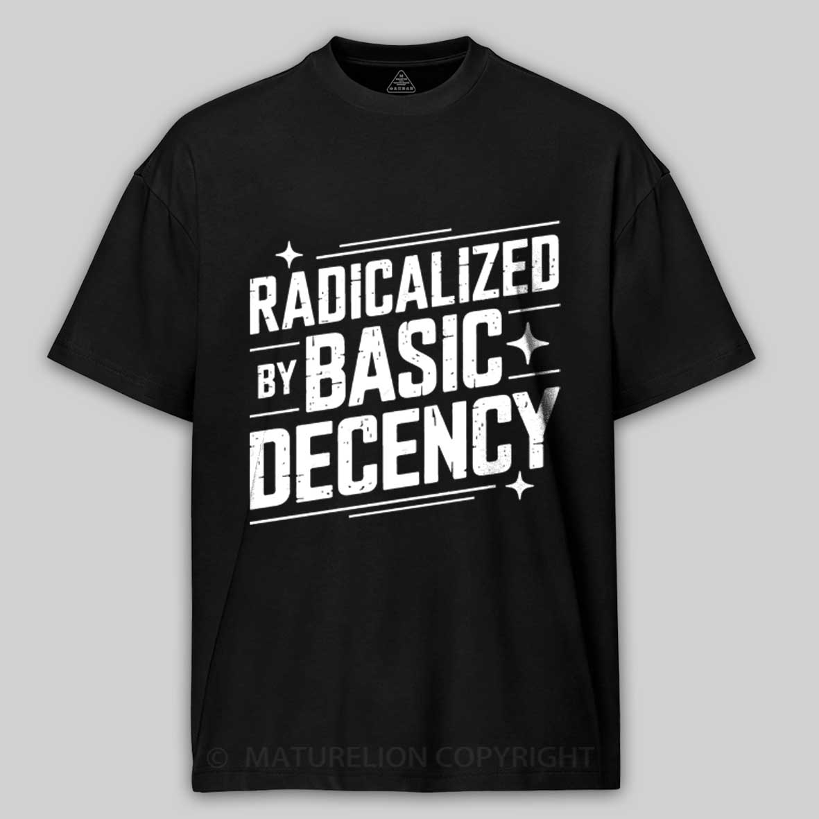 Maturelion Radicalized-by-basic-decency-3 Cotton T-shirt