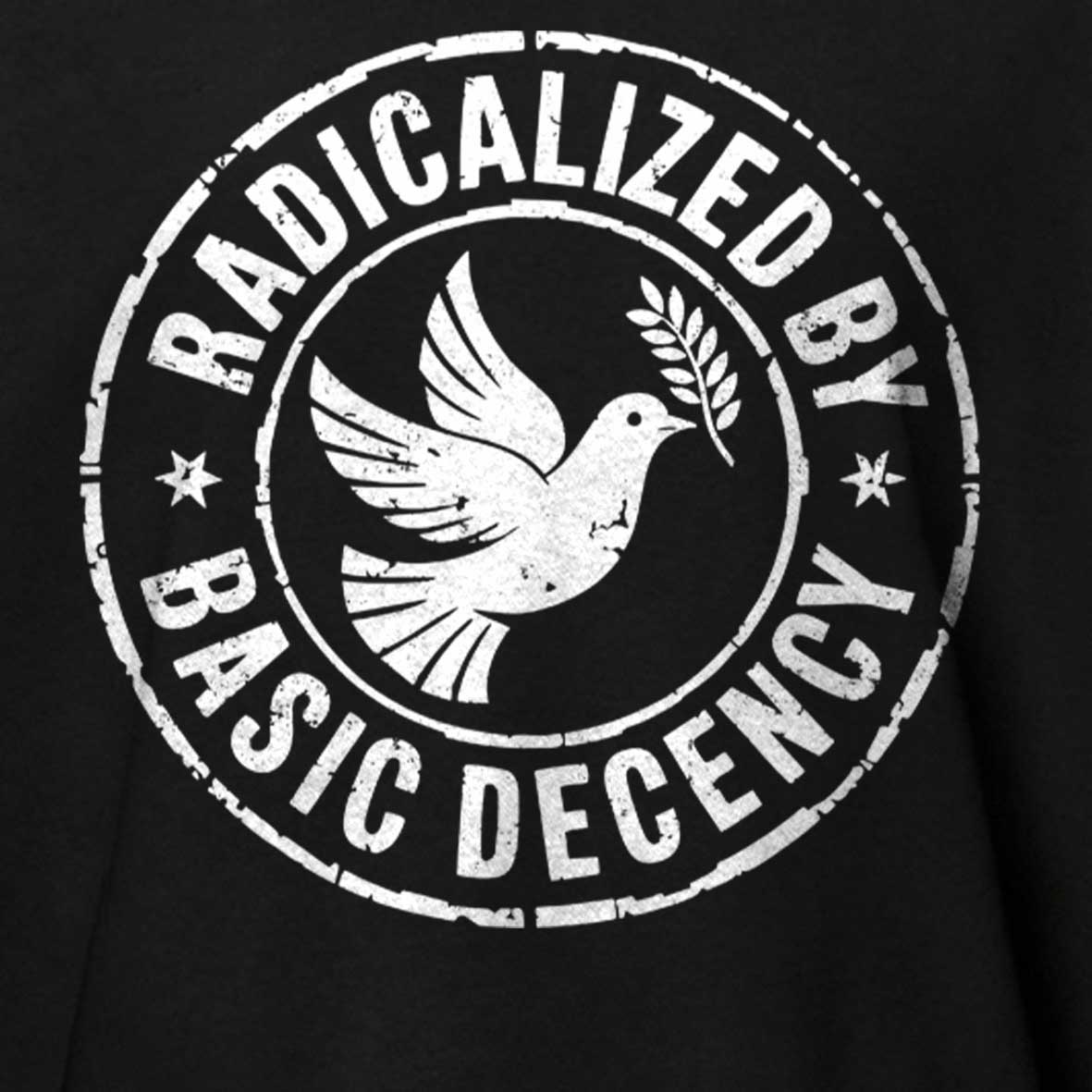Maturelion Radicalized By Basic Decency-1 Cotton T-shirt