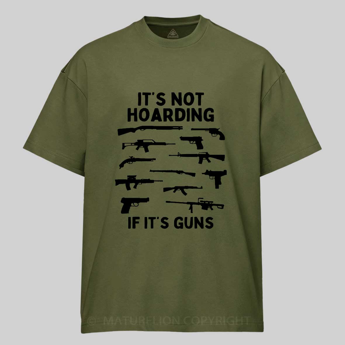 Maturelion Men's T-Shirt Its Not Hoarding Gun Cotton T-Shirt