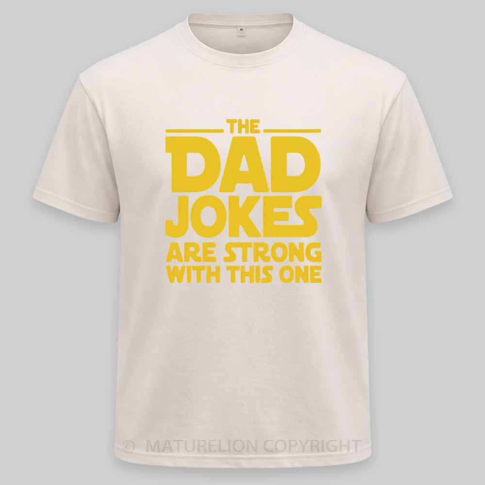 Maturelion Beware The Dad Jokes Are Strong With This Oner Washed T-shirt