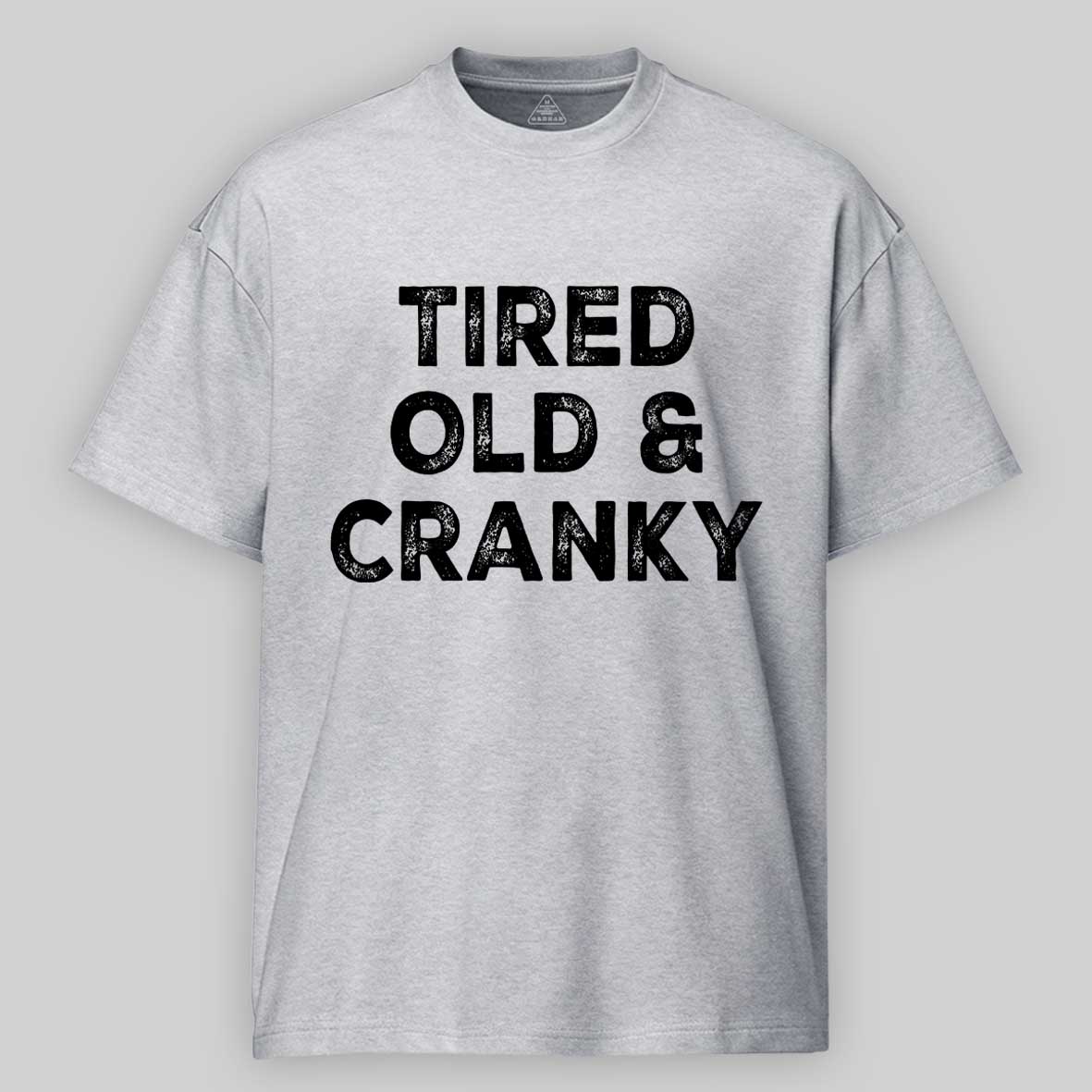 Maturelion Tired Old and Cranky Cotton T-shirt