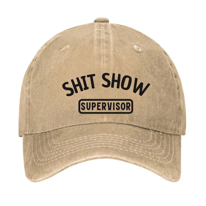 Shit Show Supervisor Funny Cap (Free Customization)-Maturelion