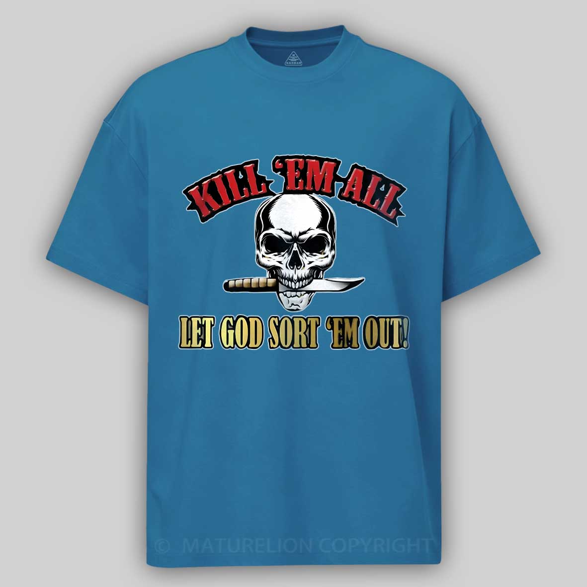 Maturelion Men's T-shirt Kill Em All Let God Sort Em Out Cotton T-shirt