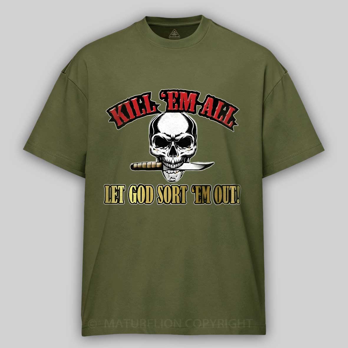 Maturelion Men's T-shirt Kill Em All Let God Sort Em Out Cotton T-shirt