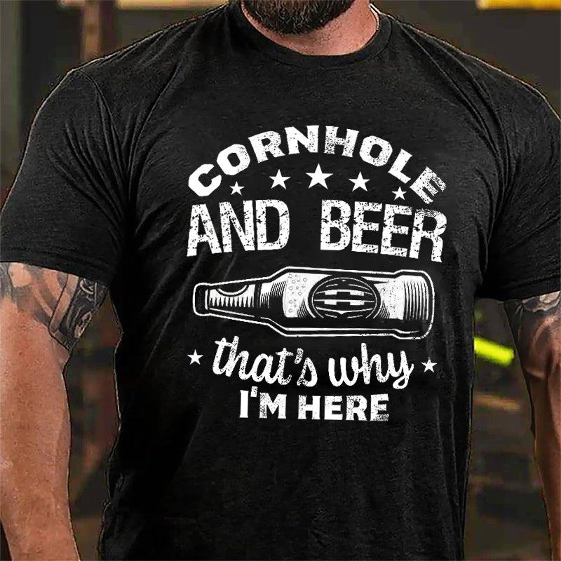 Cornhole And Beer That's Why I'm Here Cotton T-shirt-Maturelion