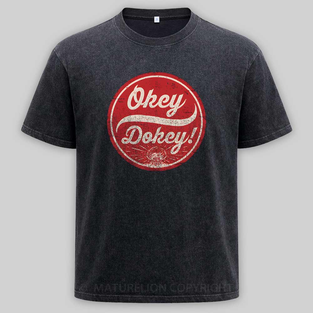 Maturelion Okey Dokey - The Last Drink Washed T-shirt