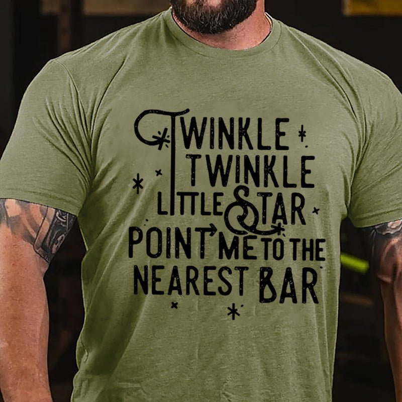 Twinkle Twinkle Little Star Point Me To The Nearest Bar Cotton T-shirt-Maturelion