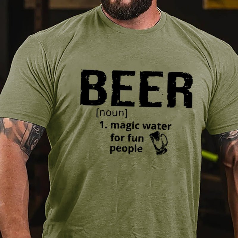 Beer Magic Water For Fun People Cotton T-shirt-Maturelion