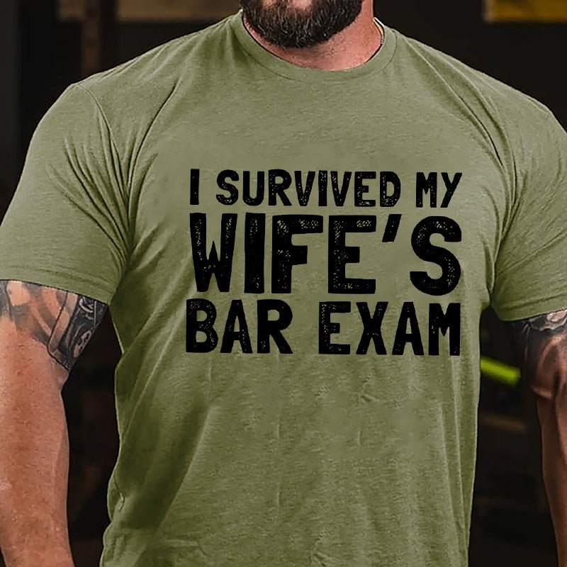 I Survived My Wife's Bar Exam Cotton T-shirt-Maturelion