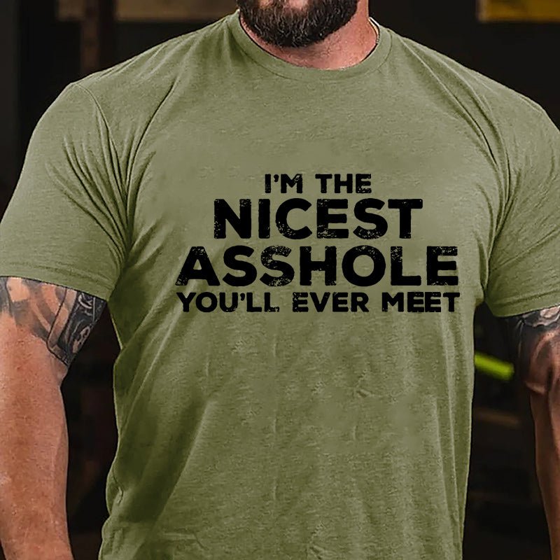 I'm The Nicest Asshole You'll Ever Meet Men's Cotton T-shirt-Maturelion
