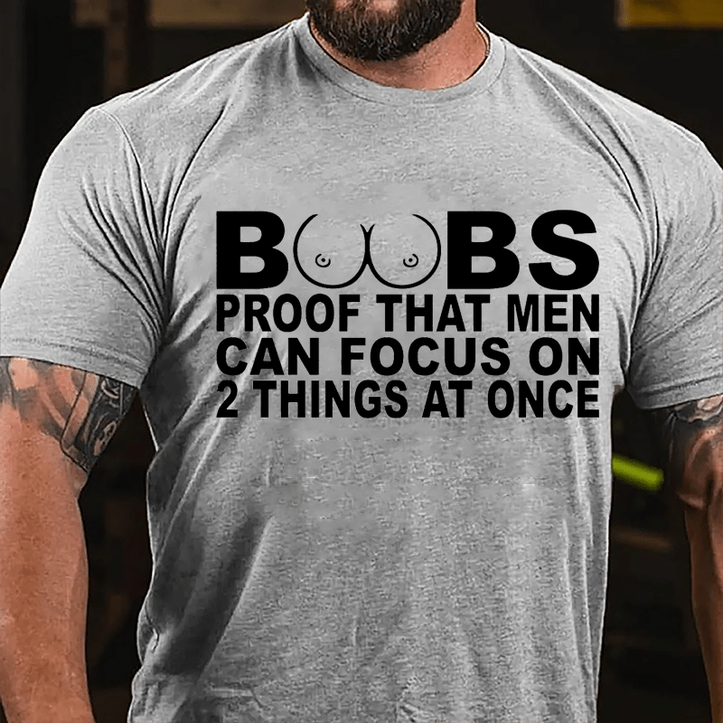 Boobs: Proof That Men Can Focus On 2 Things At Once Men's Cotton T-shirt-Maturelion
