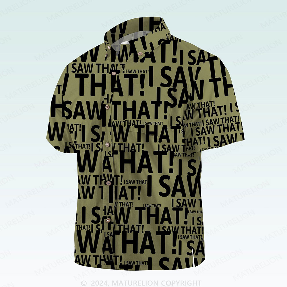 Maturelion Men's Button Pocket Shirt I Saw That Funny Hawaiian Shirt