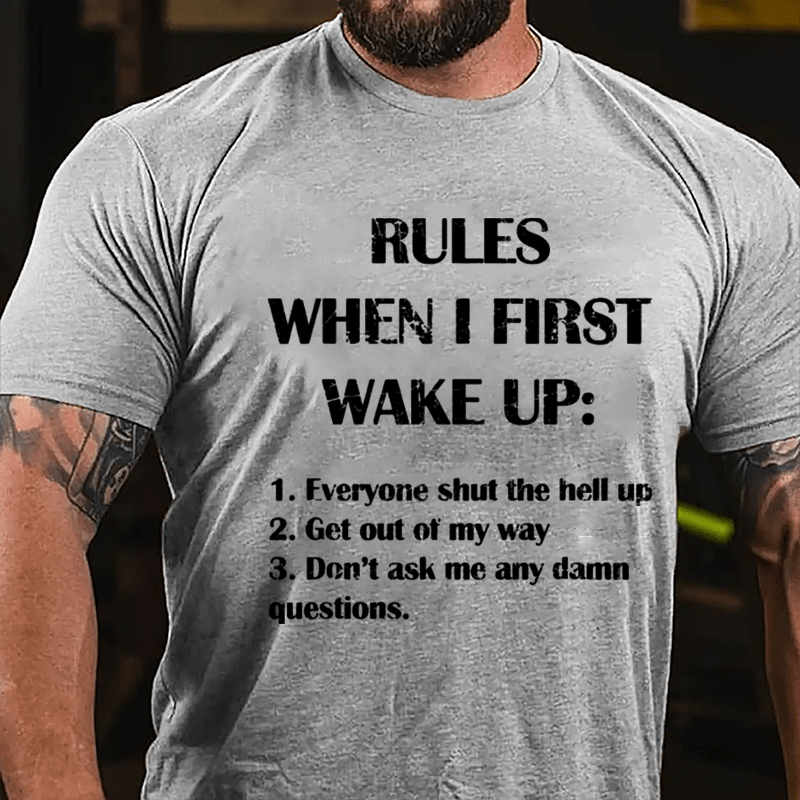 Rules When I First Wake Up Funny Saying Cotton T-shirt-Maturelion