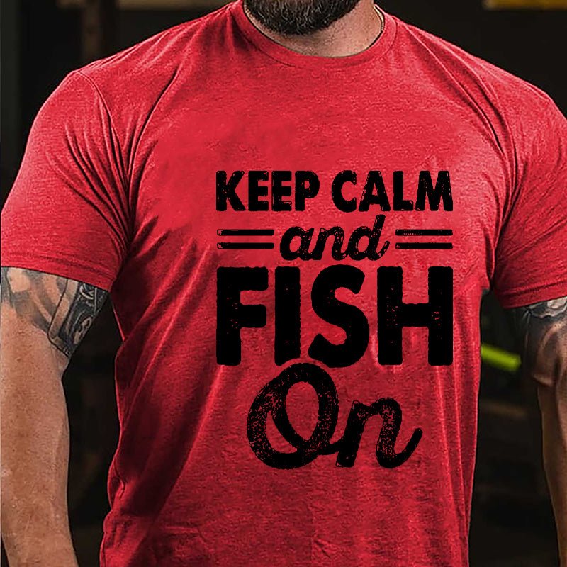 Keep Calm And Fish On Cotton T-shirt-Maturelion