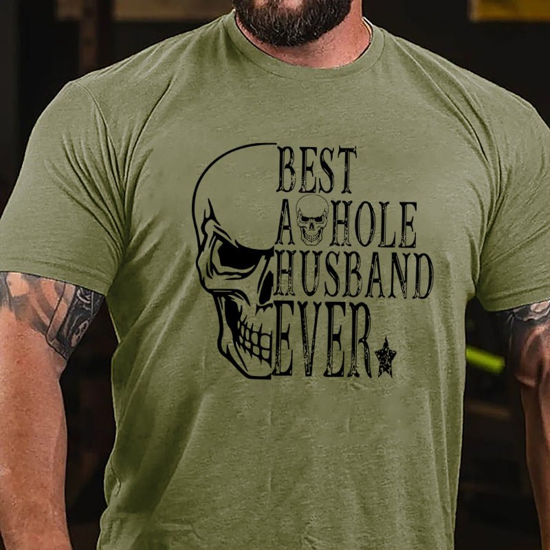 Best Asshole Husband Ever Skull Print Cotton T-shirt-Maturelion