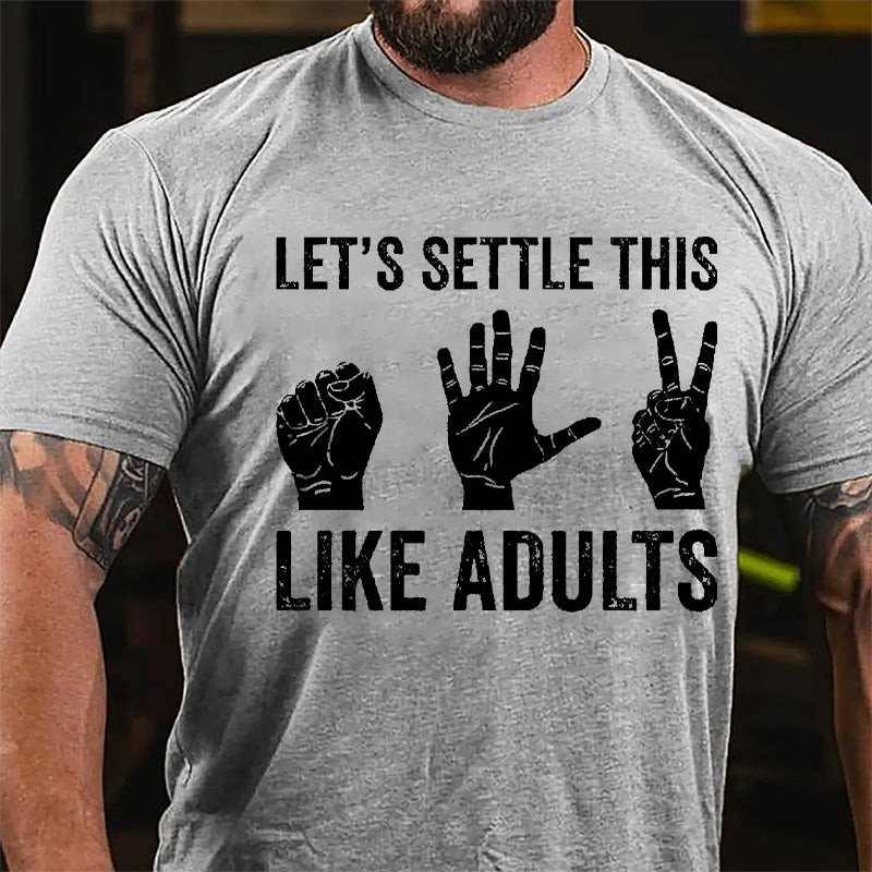 Let's Settle This Like Adults Rock Paper Scissors Cotton T-shirt-Maturelion