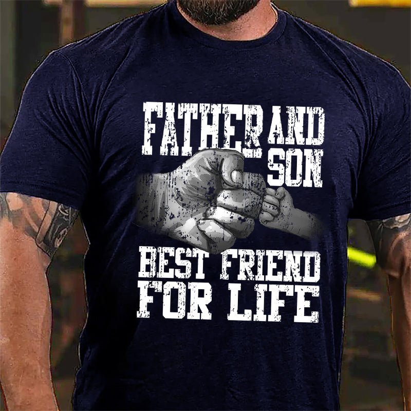 Father And Son Best Friend For Life Cotton T-shirt-Maturelion