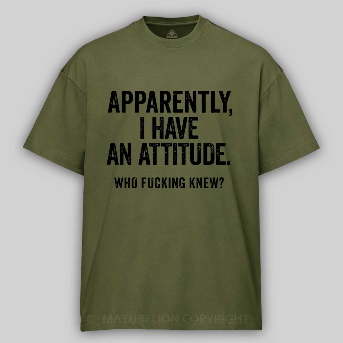 Apparently I Have An Attitude Who Fucking Knew Cotton T-shirt-Maturelion