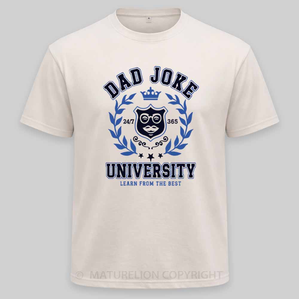 Maturelion Dad Joke University Funny Dad Humor Father´s day Birthday Gift Washed T-shirt