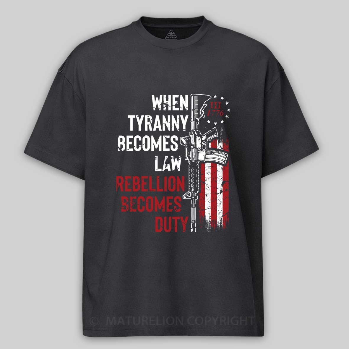 Maturelion Men's T-shirt WHEN TYRANNY BECOMES LAW, REBELLION BECOMES DUTY Cotton T-shirt
