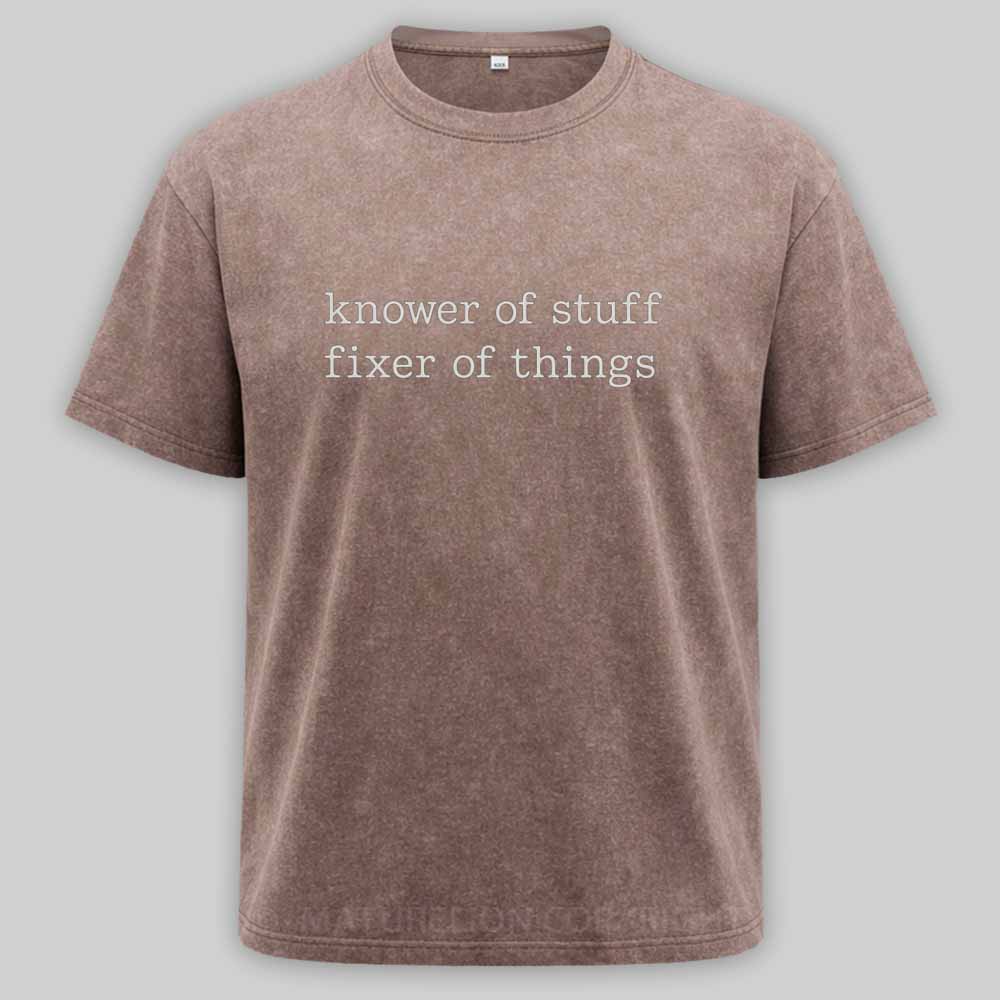 Maturelion Knower of Stuff Fixer of Things Funny Mechanic Washed T-shirt