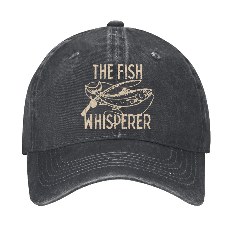 The Fish Whisperer Funny Fishing Cap -Maturelion