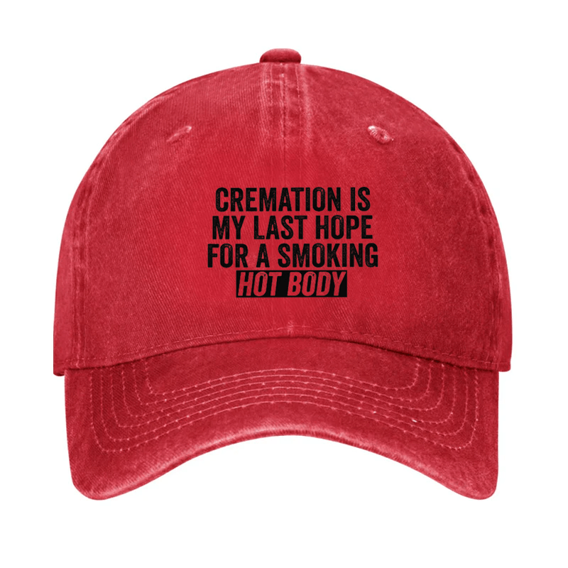 Cremation Is My Last Hope For A Smoking Hot Body Cap-Maturelion