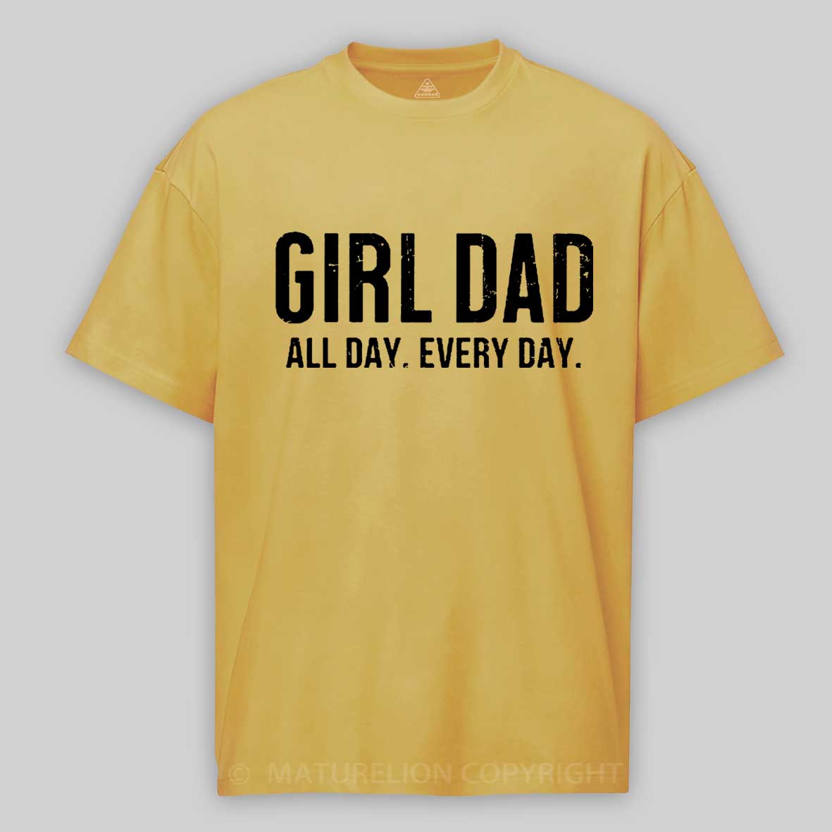 Girl Dad All Day Every Day Father's Day Cotton T-shirt 