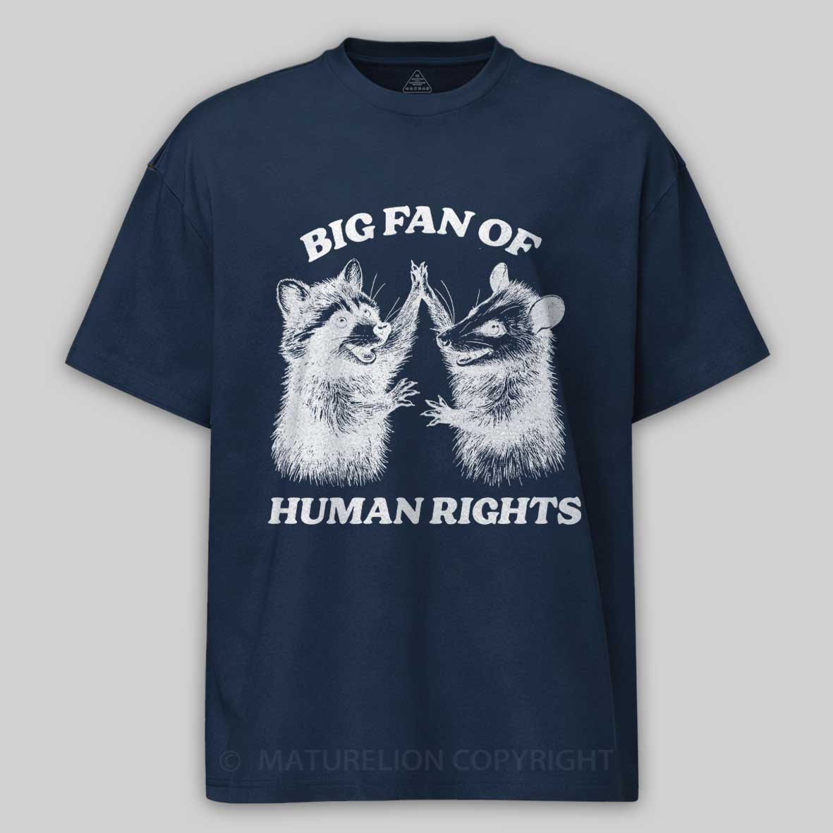 Maturelion Big Fan of Human Rights Cotton T-shirt