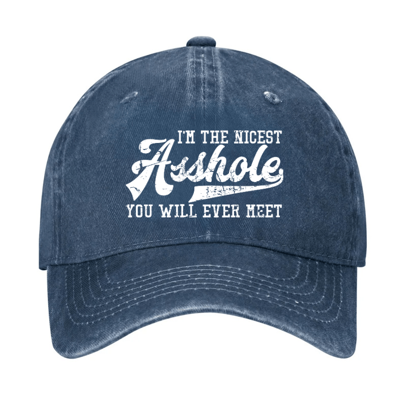 I'm The Nicest Asshole You'll Ever Meet Cap-Maturelion