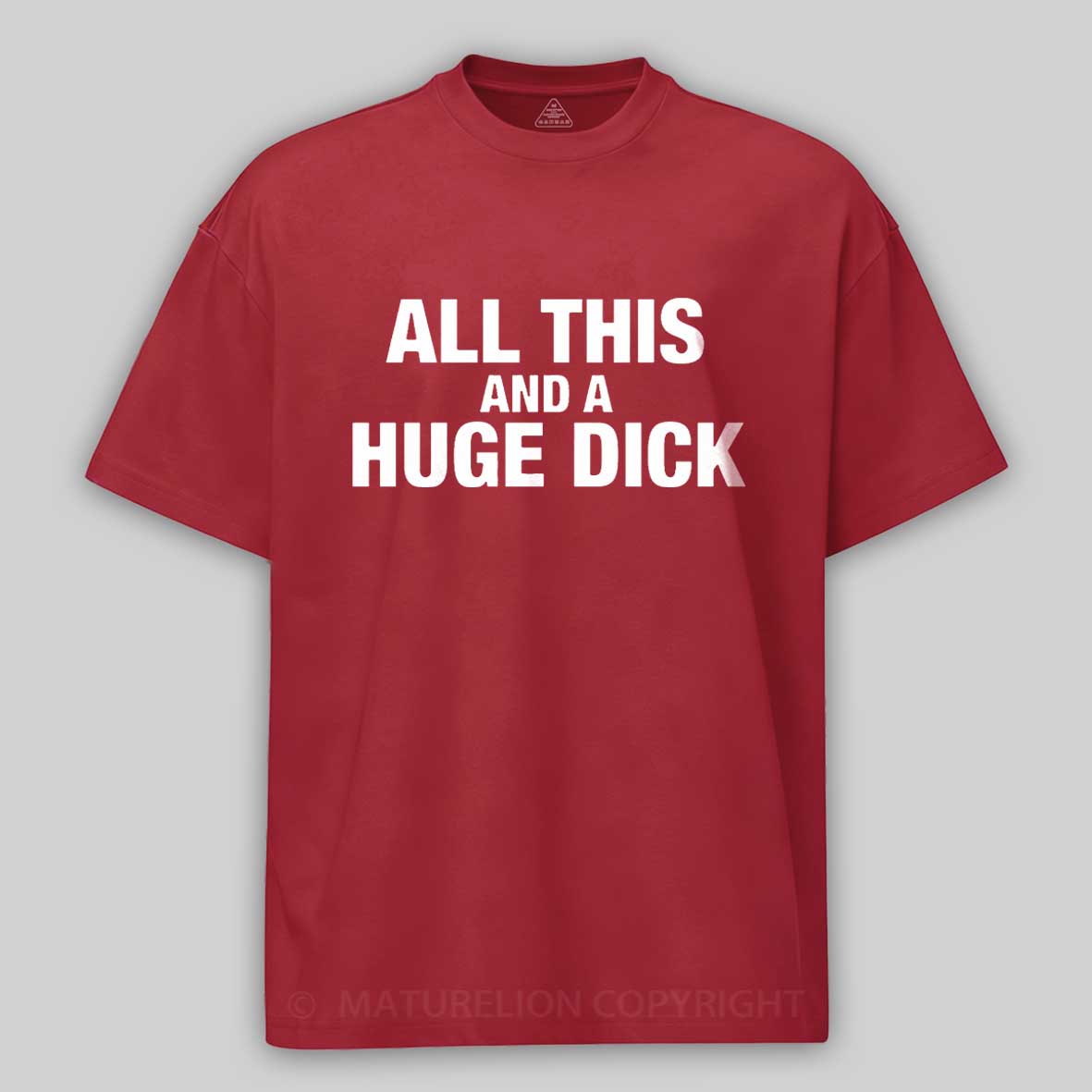 All This And A Huge Dick Men's Cotton T-shirt-Maturelion