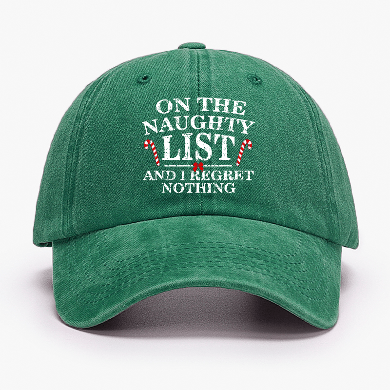 On The Naughty List And I Regret Nothing Funny Christmas Cap-Maturelion