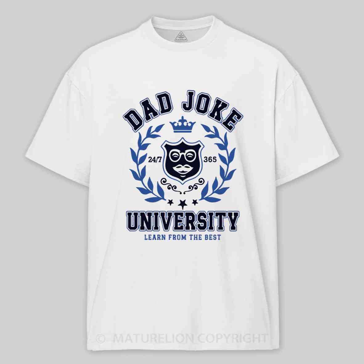 Maturelion Dad Joke University Funny Dad Humor Father´s day Birthday Gift Cotton T-shirt