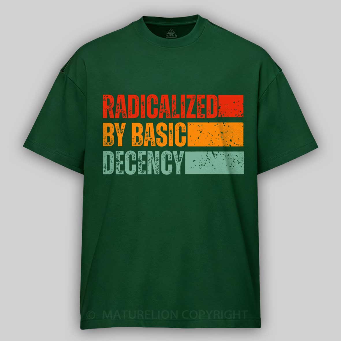 Maturelion Radicalized-By-Basic-Decency-1 Cotton T-shirt