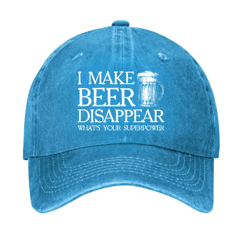 I Make Beer Disappear What's Your Superpower Cap (Free Customization)-Maturelion