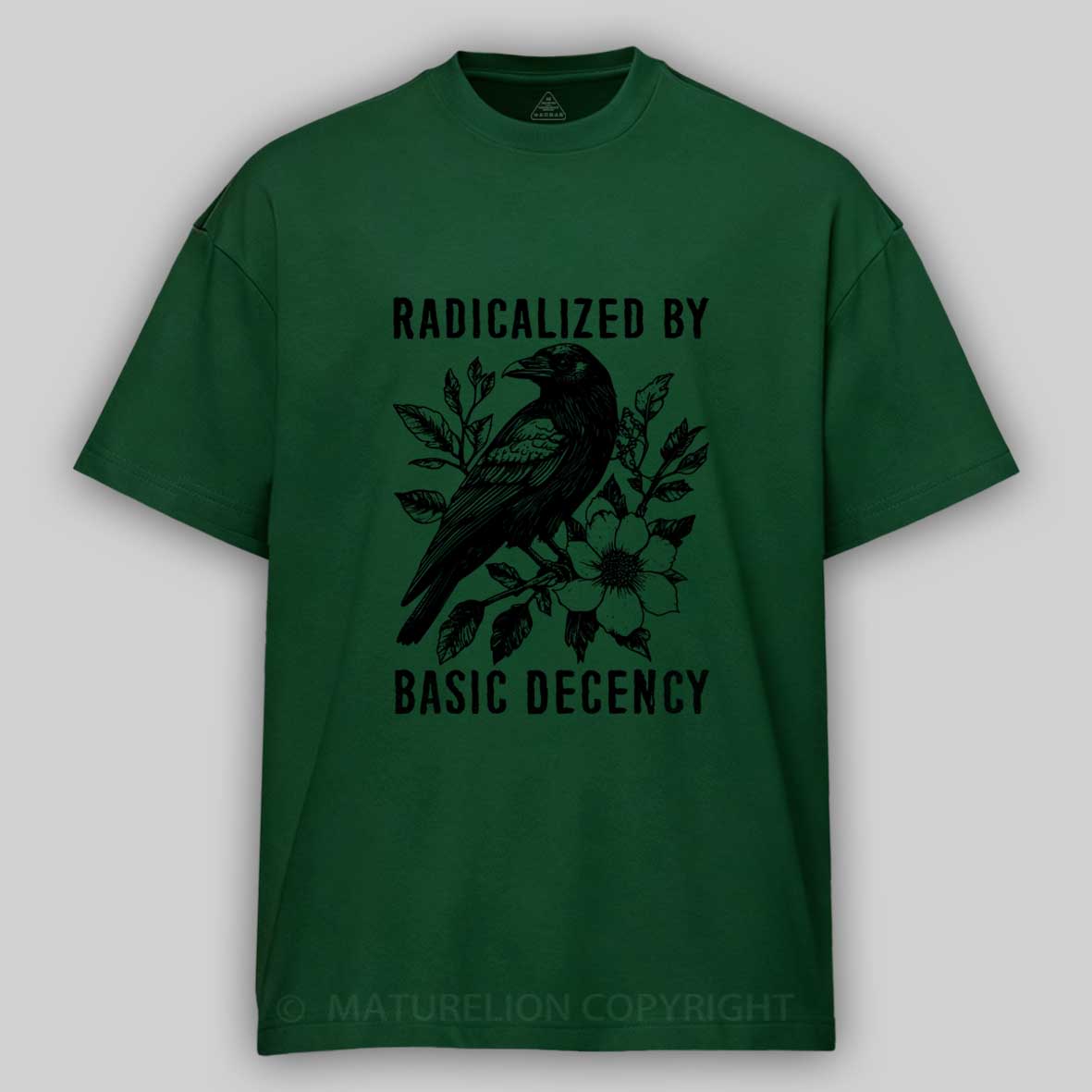 Maturelion Raven Radicalized by Basic Decency Cotton T-shirt