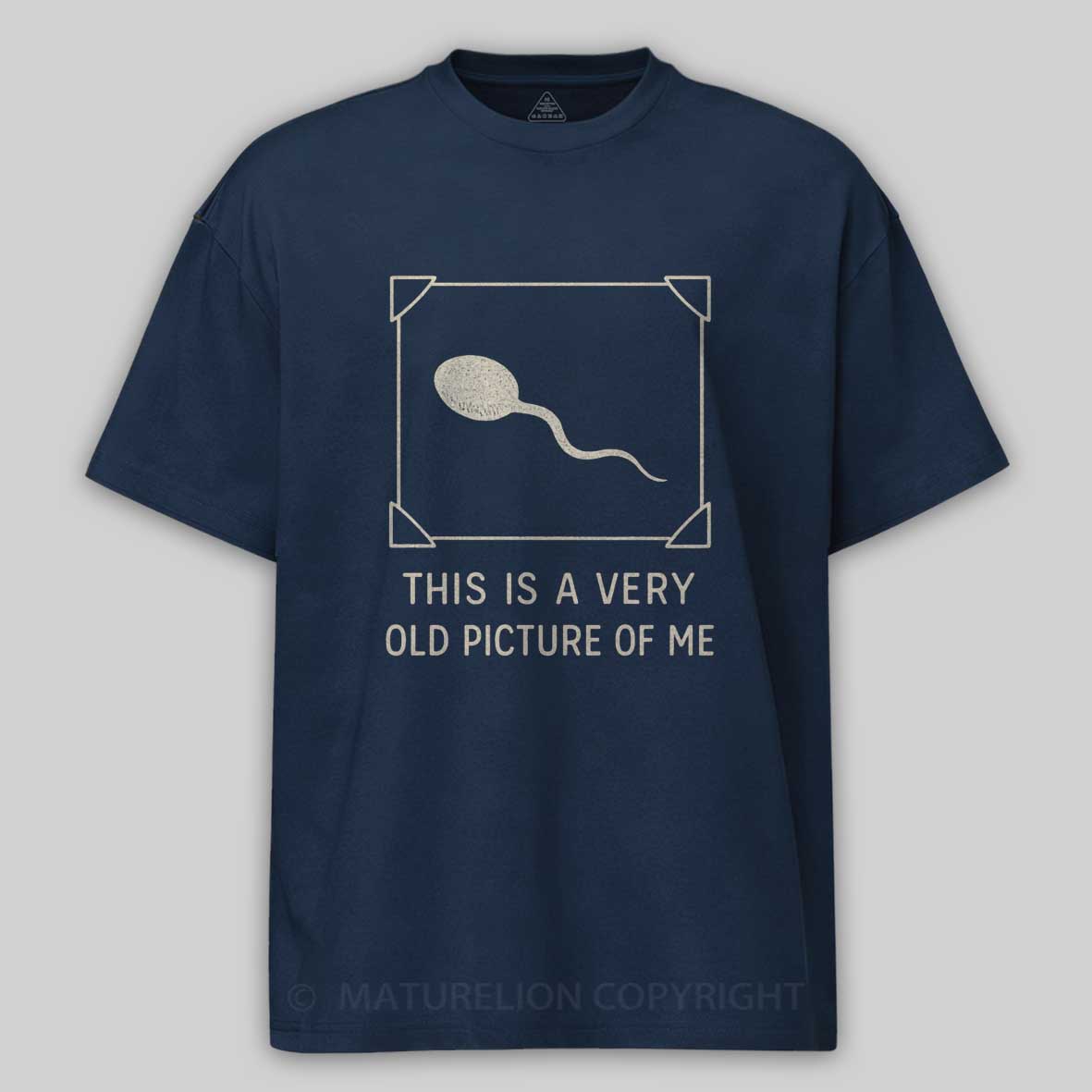 Maturelion This is a Very Old Picture of Me Funny Retro T-shirt