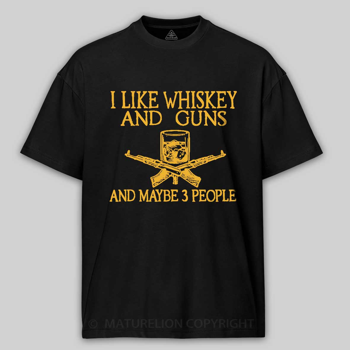 Maturelion I Like Whiskey And Guns And Maybe 3 People Print Men's Unisex Cotton T-shirt-Maturelion