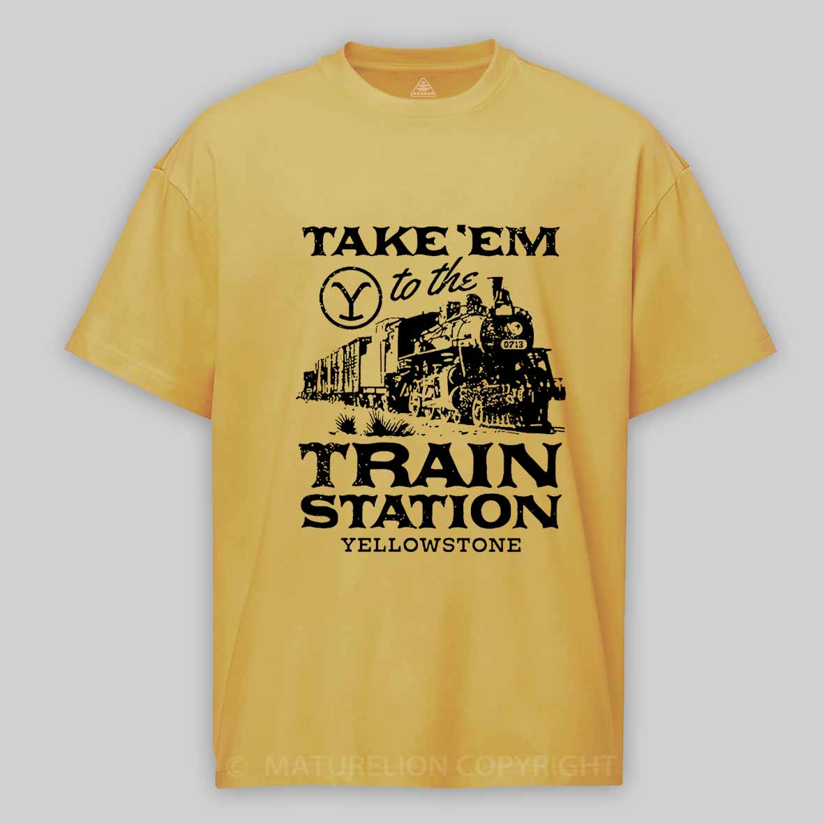Maturelion Take'em To The Train Station Yellowstone Cotton T-shirt 