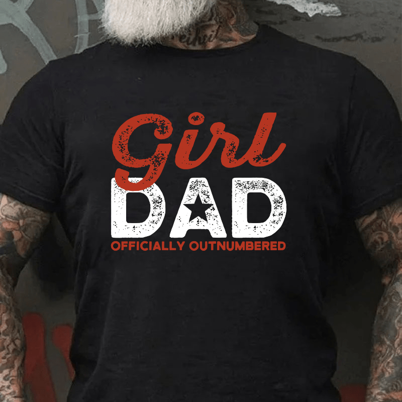 Girl Dad Officially Outnumbered Funny Dad Cotton T-shirt-Maturelion