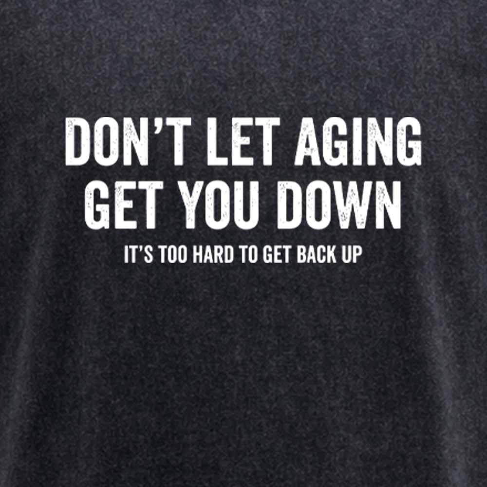 Maturelion Don't let aging get you down Washed T-shirt