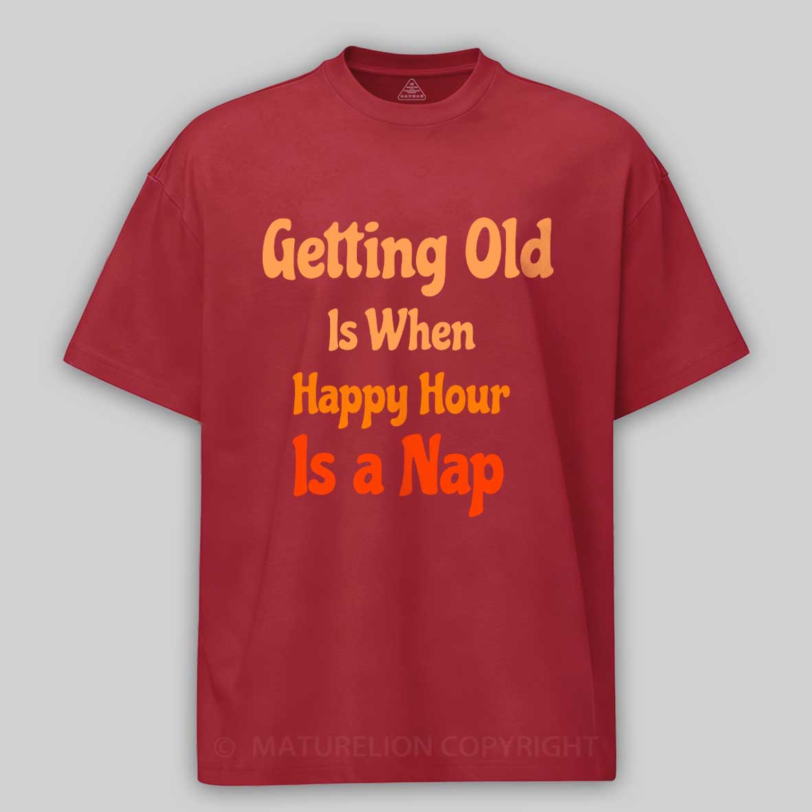 Maturelion Getting Old Cotton T-shirt