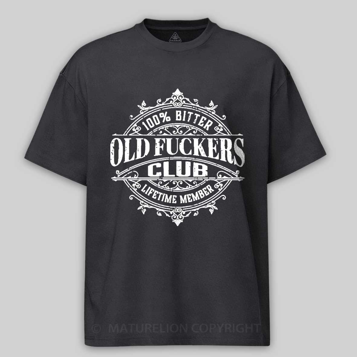 100% Bitter Old Fuckers Club Lifetime Member Cotton T-shirt-Maturelion