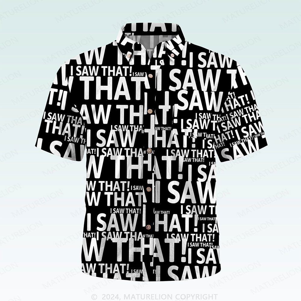 Maturelion Men's Button Pocket Shirt I Saw That Funny Hawaiian Shirt