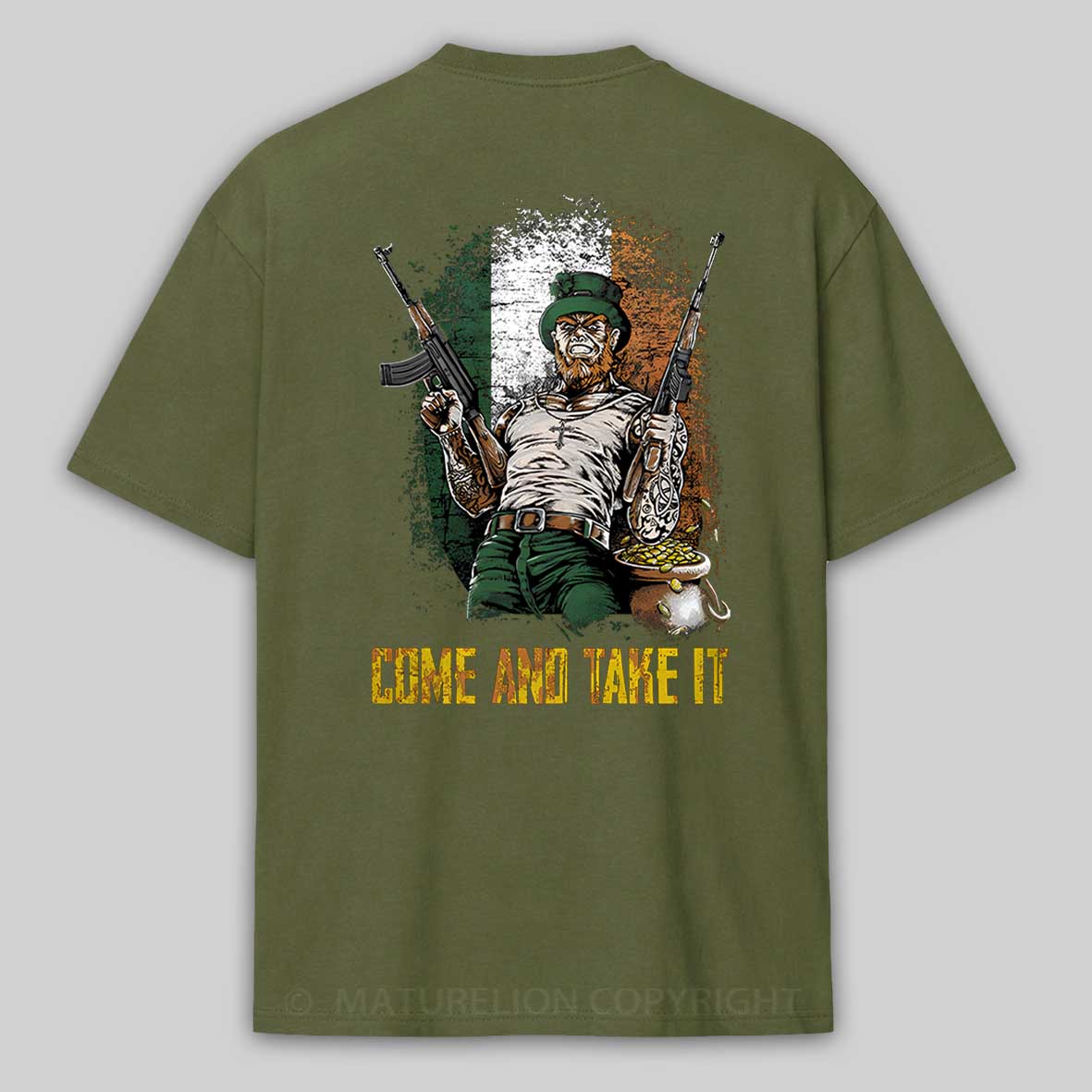 Maturelion St Patrick's T-shirt Irish Come And Take It T-shirt